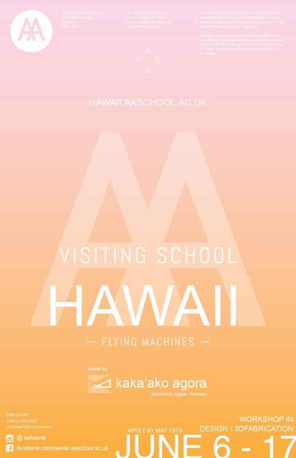 Architectural Association Visiting School Hawaii: Flying Machines